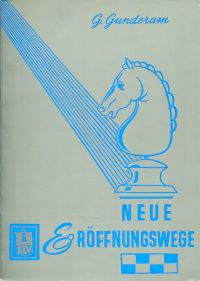 Gunderam, Neue Eröffnungswege. (Umschlag)