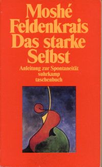 Feldenkrais, Das starke Selbst. (Umschlag)
