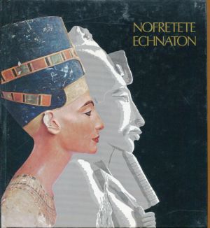 Settgast, Nofretete, Echnaton. (Einband)