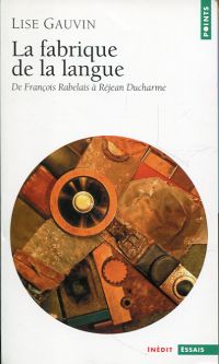 Gauvin, La fabrique de la langue. (Umschlag)