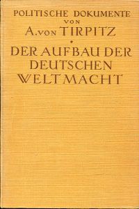 Tirpitz, Der Aufbau der deutschen Weltmacht. (Umschlag)