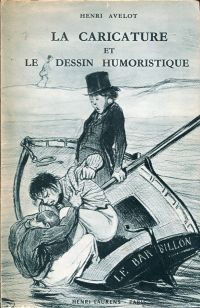 Avelot, Traité pratique de la caricature et du dessin humoristique. (Umschlag)