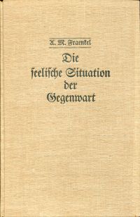 Fraenkel, Die seelische Situation der Gegenwart. (Umschlag)