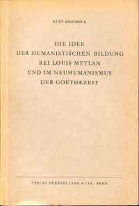 Brotbeck, Die Idee der humanistischen Bildung bei Louis Meylan und im Neuhumanis (Umschlag)