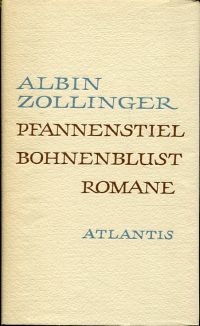 Zollinger, Pfannenstiel. Bohnenblust. Romane. (Umschlag)