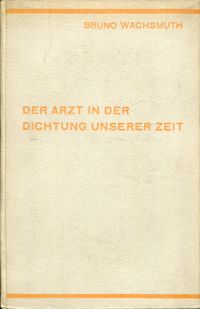 Wachsmuth, Der Arzt in der Dichtung unserer Zeit. (Umschlag)