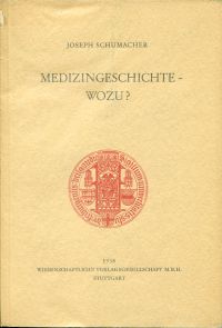 Schumacher, Medizingeschichte - wozu? (Umschlag)