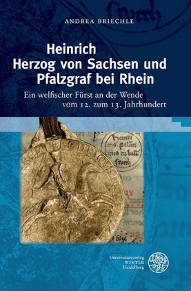 Briechle, Heinrich Herzog von Sachsen und Pfalzgraf bei Rhein. (Umschlag)