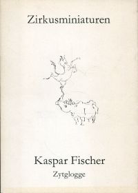 Fischer, Zirkusminiaturen. (Umschlag)