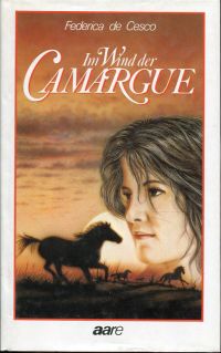 De Cesco, Im Wind der Camargue. (Umschlag)