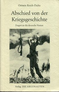 Reich-Dultz, Abschied von der Kriegsgeschichte. (Umschlag)