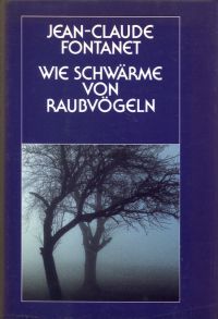 Fontanet, Wie Schwärme von Raubvögeln. (Umschlag)
