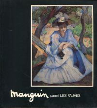Gassier, Manguin parmi les Fauves. (Umschlag)