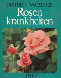 Woessner, Rosenkrankheiten. (Umschlag)