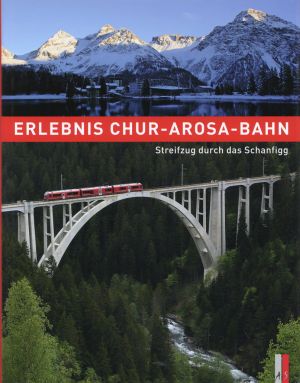 Haldimann, Erlebnis Chur-Arosa-Bahn. (Umschlag)