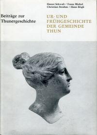 Schwab, Ur- und Frühgeschichte der Gemeinde Thun. (Umschlag)