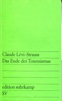 Lévi-Strauss, Das Ende des Totemismus. (Umschlag)