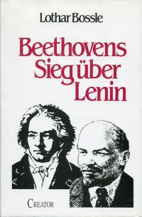 Bossle, Beethovens Sieg über Lenin. (Umschlag)