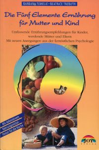 Temelie, Die Fünf-Elemente-Ernährung für Mutter und Kind. (Umschlag)