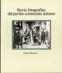 Amendola, Storia fotografica del Partito communista italiano. (Umschlag)