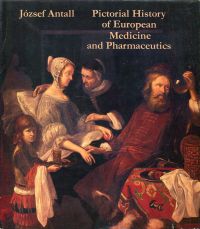 Antall, Pictorial history of european medicine and pharmaceutics. (Umschlag)