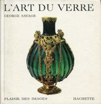 Savage, L'art du verre. (Umschlag)