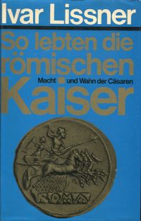 Lissner, So lebten die römischen Kaiser. (Umschlag)