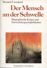 Lievegoed, Der Mensch an der Schwelle. (Umschlag)