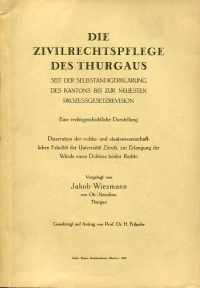 Wiesmann, Die Zivilrechtspflege des Thurgaus. (Umschlag)
