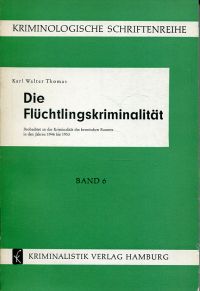 Thomas, Die Flüchtlingskriminalität. (Umschlag)