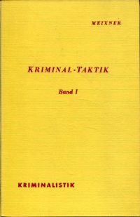 Meixner, Kriminaltaktik in Einzeldarstellungen. (Umschlag)