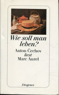 Mark Aurel Römisches Reich, Wie soll man leben? (Umschlag)
