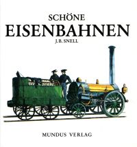 Snell, Schöne Eisenbahnen. (Umschlag)