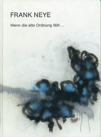 Neye, Frank Neye. (Umschlag)