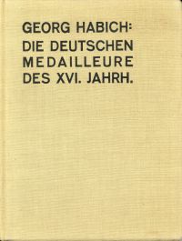 Habich, Die deutschen Medailleure des XVI. Jahrhunderts. (Umschlag)
