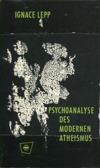 Lepp, Psychoanalyse des modernen Atheismus. (Umschlag)