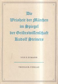 Eymann, Die Weisheit der Märchen im Spiegel der Geisteswissenschaft Rudolf Stein (Umschlag)