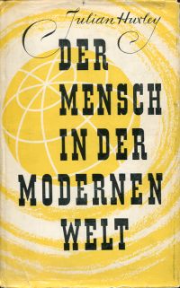 Huxley, Der Mensch in der modernen Welt. (Umschlag)
