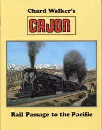 Walker, Cajon, rail passage to the Pacific. (Umschlag)