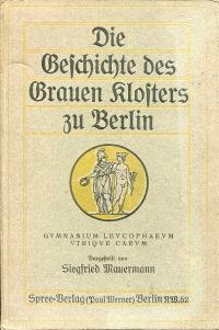 Mauermann, Die Geschichte des Grauen Klosters zu Berlin. (Umschlag)