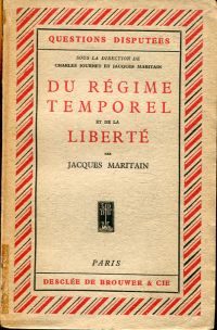 Maritain, Du régime temporel et de la liberté. (Umschlag)