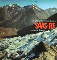 Jöhr, Saas-Fee und seine Bahnen. (Umschlag)