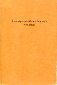 Meier, Heimatgeschichtliches Lesebuch von Basel. (Umschlag)