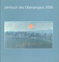Jahrbuch des Oberaargaus, 49. Jahrgang 2006. (Umschlag)