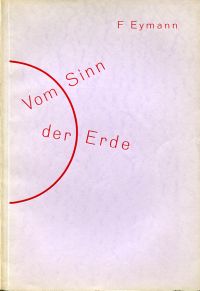 Eymann, Vom Sinn der Erde. (Umschlag)