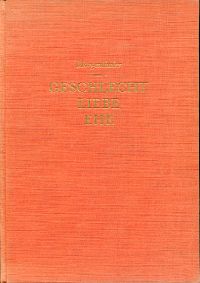 Morgenthaler, Geschlecht - Liebe - Ehe (Umschlag)