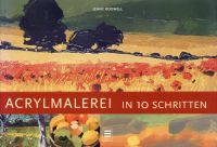 Rodwell, Acrylmalerei in 10 Schritten. (Umschlag)