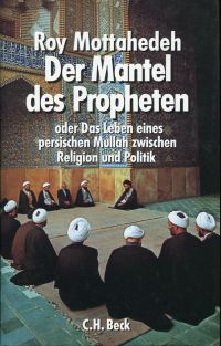 Mottahedeh, Der Mantel des Propheten oder das Leben eines persischen Mullah zwis (Umschlag)