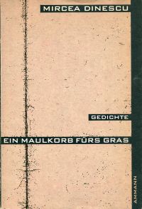 Dinescu, Ein Maulkorb fürs Gras. (Umschlag)