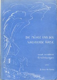 Haes, Die Mühle und der wachsende Riese und andere Erzählungen. (Umschlag)